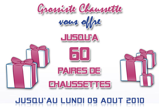 Offre exceptionnelle : jusqu'&agrave; 60 paires de chaussettes offertes jusqu'au 09/08/2010 !!
